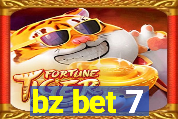 bz bet 7